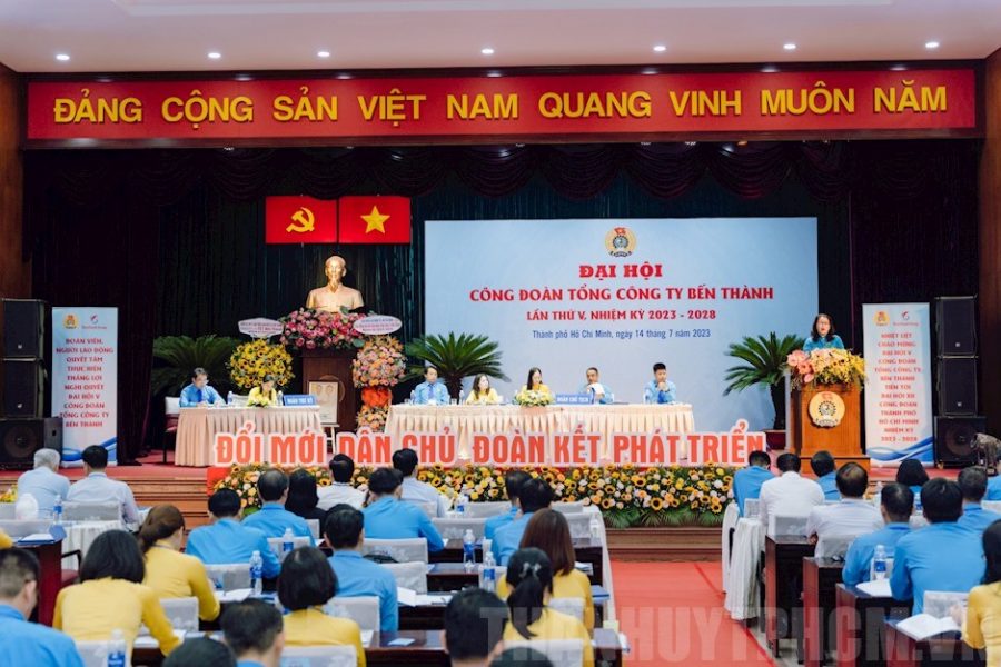 Đại hội Công đoàn Tổng Công ty Bến Thành, lần thứ V, nhiệm kỳ 2023-2028.